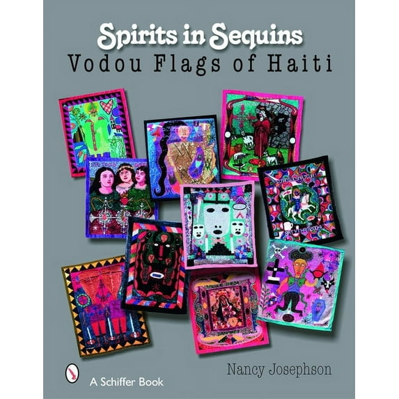 Schiffer Books: Spirits in Sequins: Vodou Flags of Haiti (Hardcover)