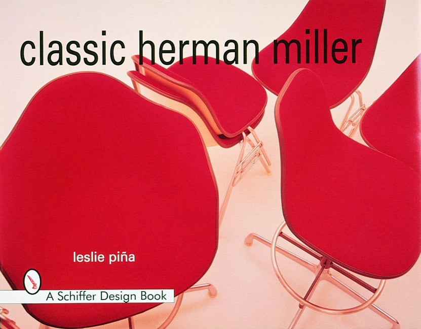 Schiffer Design Books: Classic Herman Miller (Hardcover)