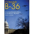 thumbnail image 1 of Schiffer Military Aviation History (Hard Convair B-36: A Comprehensive History of America's "Big Stick", (Hardcover), 1 of 2