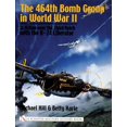 thumbnail image 1 of Schiffer Military History: The 464th Bomb Group in World War II (Hardcover), 1 of 1