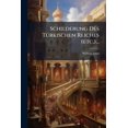 thumbnail image 1 of Schilderung Des Türkischen Reiches (etc.)... (Paperback), 1 of 1