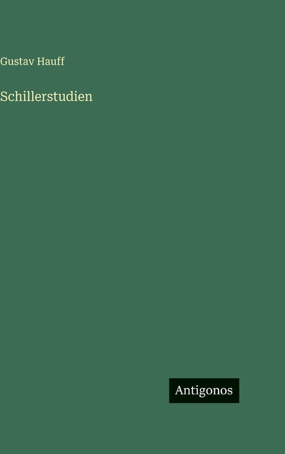 Schillerstudien, (Hardcover)