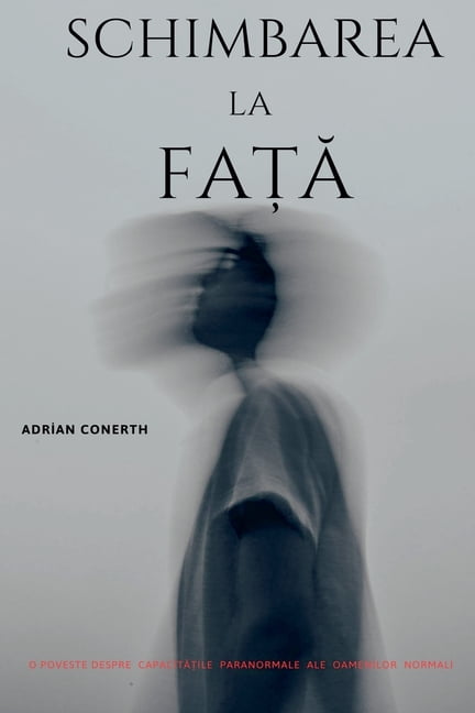 Schimbarea La FaȚĂ, (Paperback)