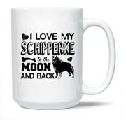 Schipperke Graphic Ceramic Coffee Mug, I Love My Schipperke To The Moon And Back White Mug Cup, Schipperke Coffee Mug Cup Gift Ideas, Awesome Schipperke Porcelain Teacup 15 Oz.