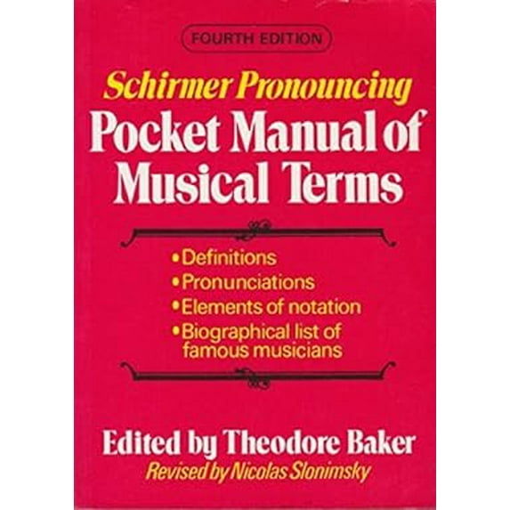 Pre-Owned Schirmer Pronouncing Pocket Manual of Musical Terms, 4th Edition (Paperback) 0825613108 9780825613104