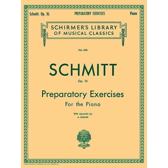 Schirmer's Library of Musical Class Preparatory Exercises, Op. 16: Schmitt - Preparatory Exercises, Op. 16 Schirmer Library of Class, Book 434, (Paperback)