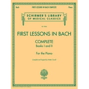 Schirmers Library of Musical Classics First Lessons in Bach - Complete Books I and II for the Piano (Schirmers Library of Musical Classics, 2066), Book 2066, (Paperback)