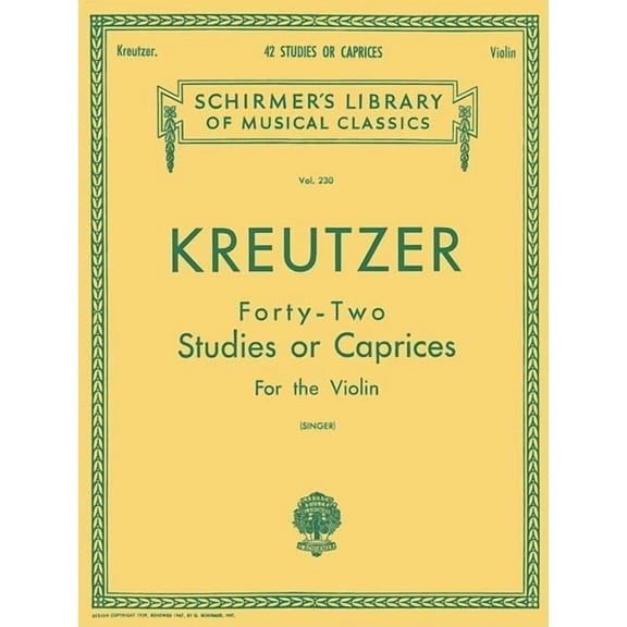 Schirmer's Library of Musical Classics Kreutzer - 42 Studies or Caprices Violin Sheet Music for Intermediate to Advanced Players Schirmer Library of Classics V, Book 230, (Paperback)