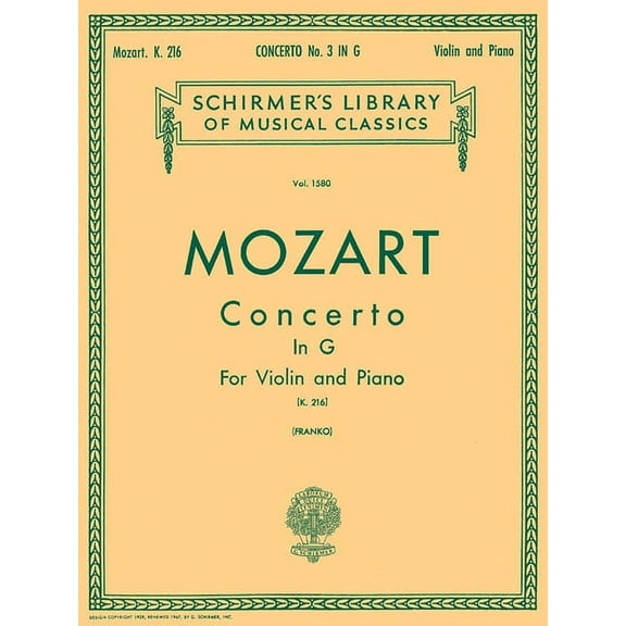 Schirmer's Library of Musical Class Mozart - Concerto No. 3 in G K.216 Violin and Piano Sheet Music Schirmer's Library of Musical Classics Vol. 1580 Cl, (Paperback)