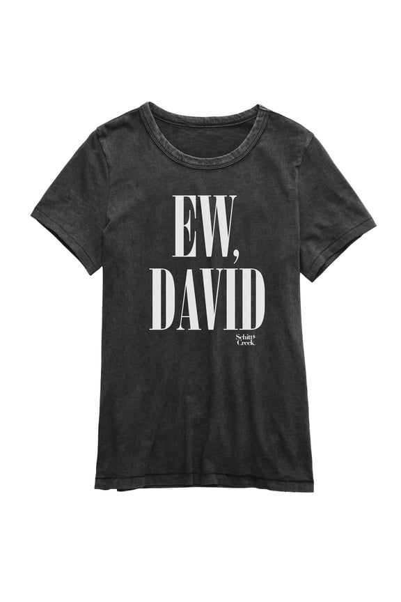 Schitt's Creek - Ew David Juniors T Shirt