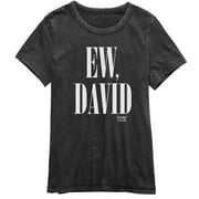 Schitt's Creek - Ew David Juniors T Shirt