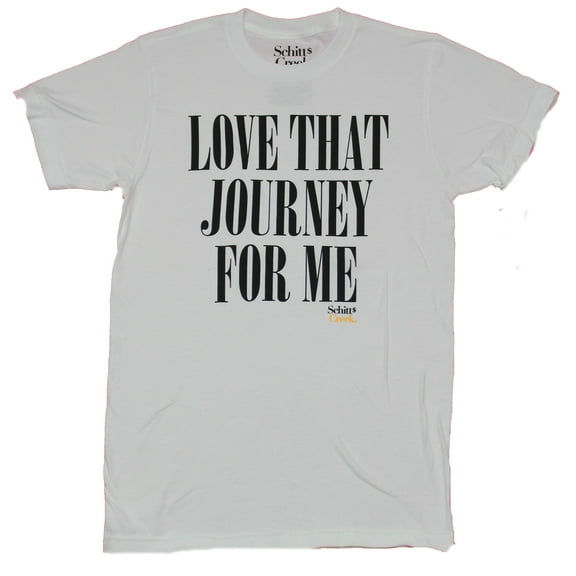 Schitt's Creek Mens T-Shirt - Love That Journey For Me Quote (Large)