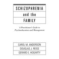 thumbnail image 1 of Pre-Owned Schizophrenia and the Family: A Practitioner's Guide to Psychoeducation and Management (Hardcover) 0898620651 9780898620658, 1 of 1