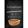 thumbnail image 1 of Schizophrenia in a Nutshell (Paperback), 1 of 1
