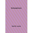 thumbnail image 1 of Schizophrenic, (Paperback), 1 of 1