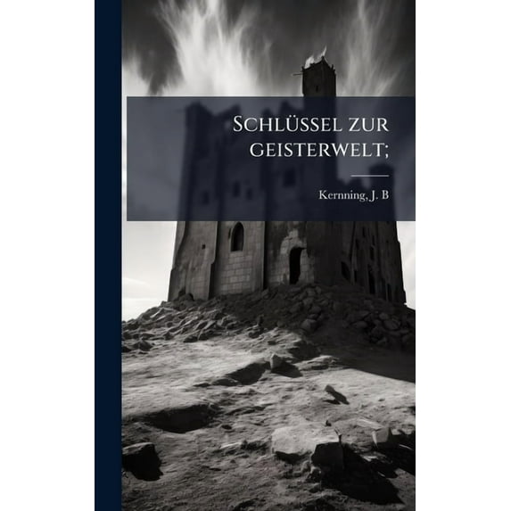 SchlÃ1/4ssel zur geisterwelt;, (Hardcover)