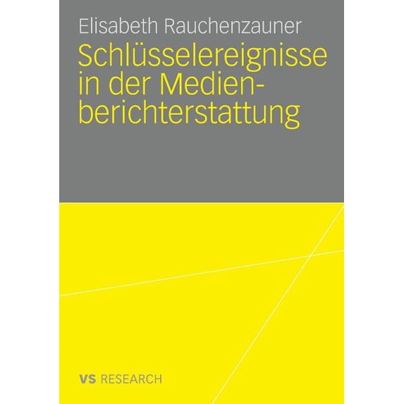 Schlüsselereignisse in Der Medienberichterstattung, (Paperback)