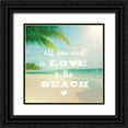 thumbnail image 1 of Schlabach, Sue 26x26 Black Ornate Wood Framed with Double Matting Museum Art Print Titled - All You Need is Beach, 1 of 4
