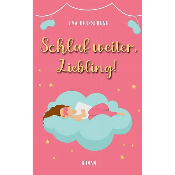 Schlaf weiter, Liebling!, (Paperback)
