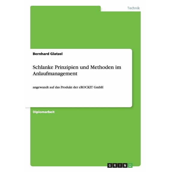 Schlanke Prinzipien und Methoden im Anlaufmanagement : angewandt auf das Produkt der eROCKIT GmbH (Paperback)
