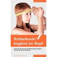 thumbnail image 1 of Schlankness: Schlanksein beginnt im Kopf, (Paperback), 1 of 1