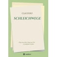 thumbnail image 1 of Schleichwege : Wege zum Leben, Wege zum Tod (Paperback), 1 of 1