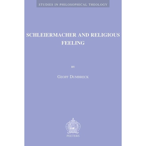Schleiermacher and Religious Feeling, (Paperback)