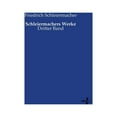 thumbnail image 1 of Schleiermachers Werke: Dritter Band, (Paperback), 1 of 1