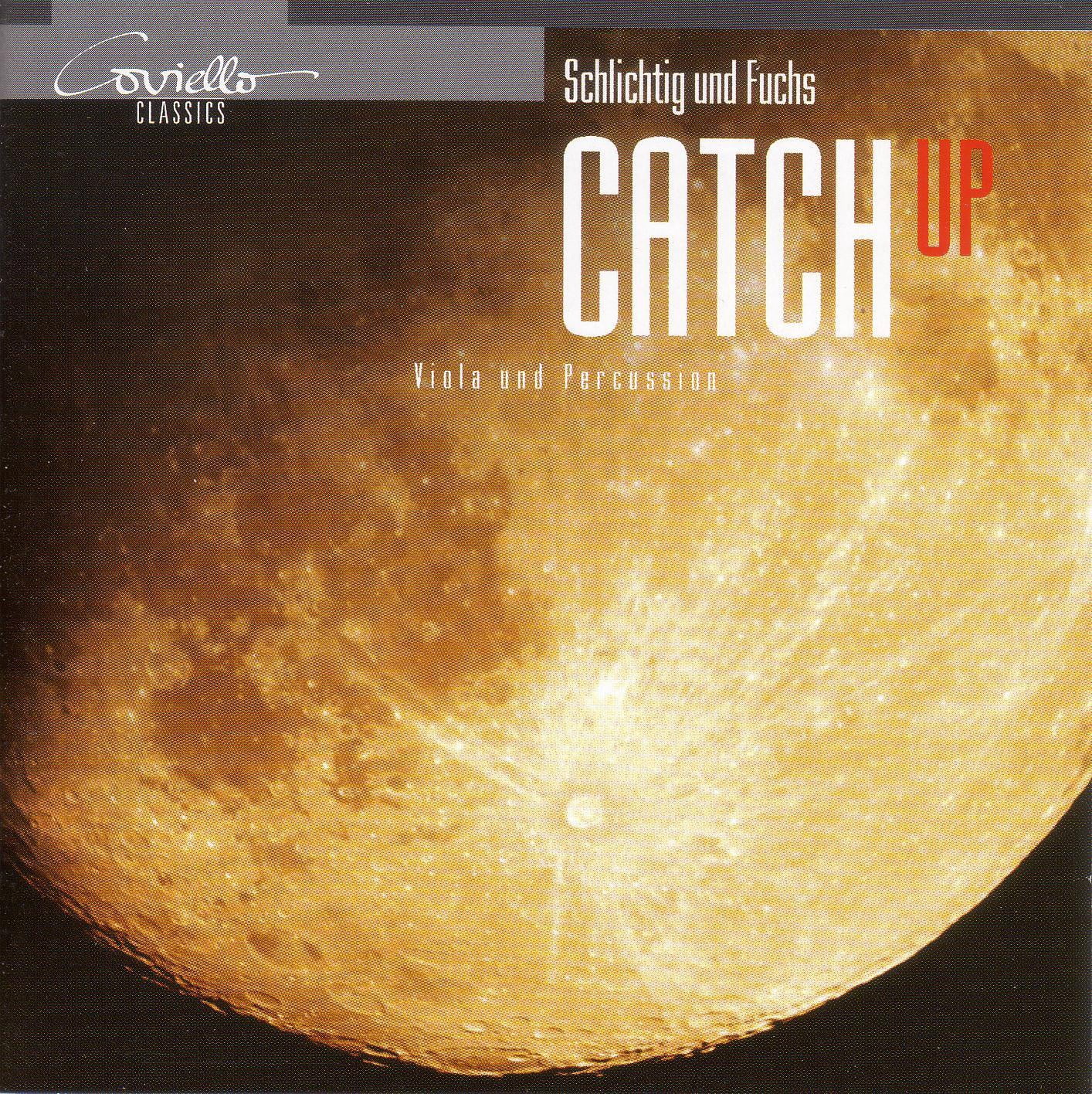 Schlichtig / Fuchs - Catch Up: Viola & Percussion - Music & Performance - CD