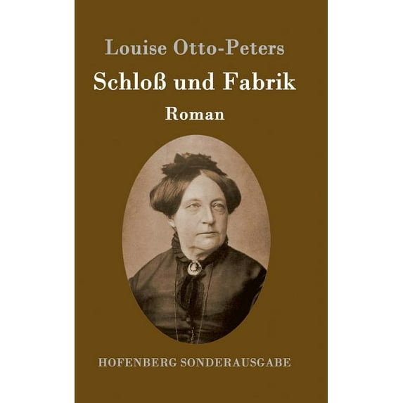 Schloß und Fabrik: Roman (Hardcover)