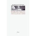 thumbnail image 1 of Schloss Malfa: oder Das Jahr des Vampirs, (Paperback), 1 of 1