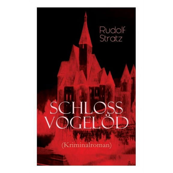 Schloss Vogeld (Kriminalroman): Die Geschichte eines Geheimnisses (Paperback)