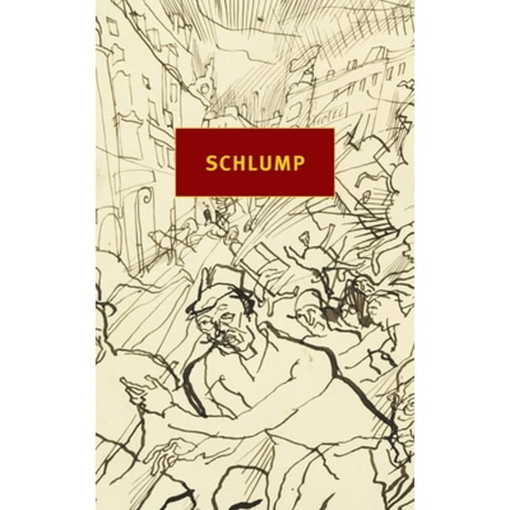 Pre-Owned Schlump (Paperback) 1681370263 9781681370262