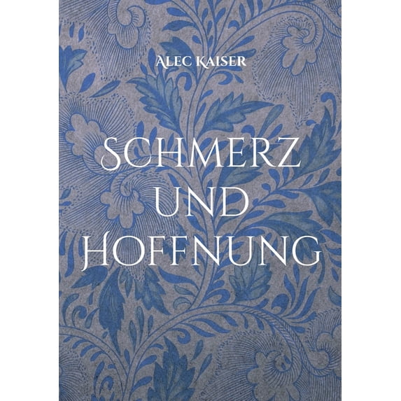 Schmerz und Hoffnung, (Paperback)