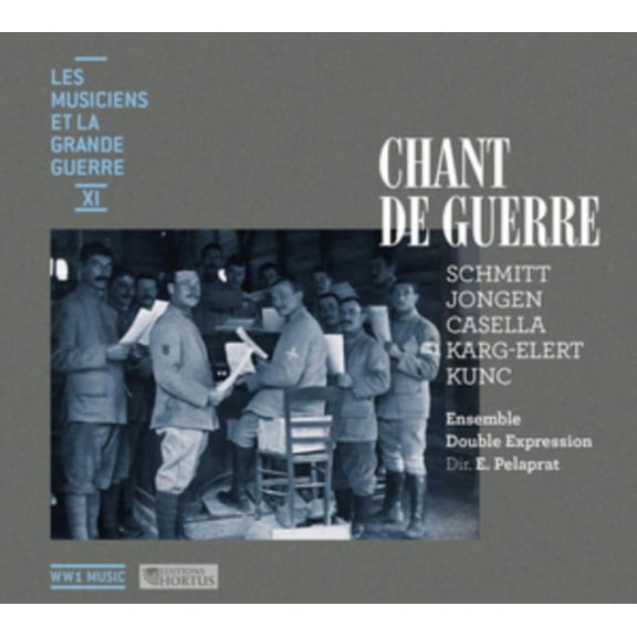 Schmitt/Jongen/Casella/Karg-Elert/Kunc: Chant De Guerre