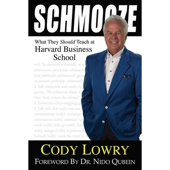 Schmooze : What They Should Teach at Harvard Business School (Hardcover)