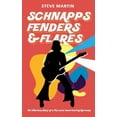 thumbnail image 1 of Schnapps Fenders & Flares : The hilarious diary of a 70s cover band touring West Germany (Paperback), 1 of 1