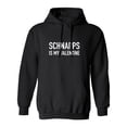 thumbnail image 1 of Schnapps Is My Valentine Adult Hooded Sweatshirt, 1 of 2