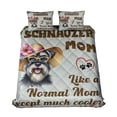 thumbnail image 1 of Schnauzer Mom Like a Normal Mom Except Much Cooler Happy Mother's Day Quilt Bedding Set Miniature Schnauzer Dog Lover 1 Blanket Bed Cover 2 Pillowcases - 02004, 1 of 5