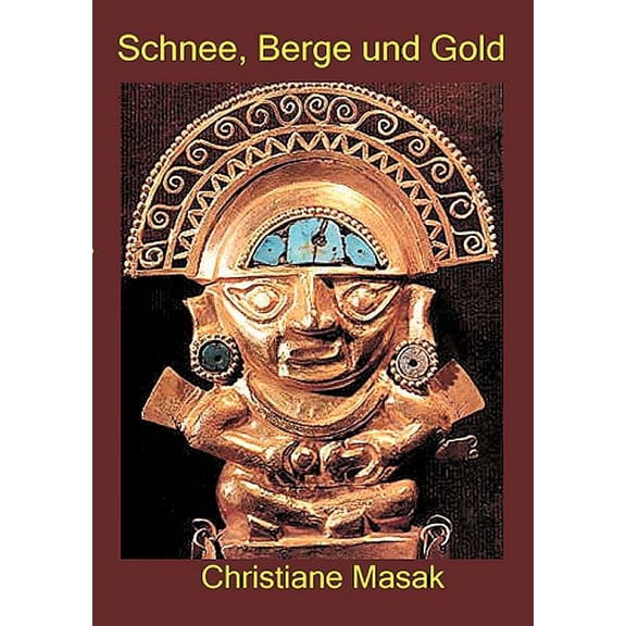 Schnee, Berge und Gold, (Paperback)