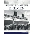 thumbnail image 1 of Schnelldampfer Bremen (Paperback), 1 of 1
