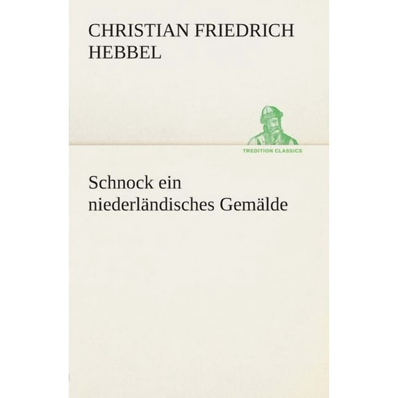 Schnock ein niederländisches Gemälde (Paperback)