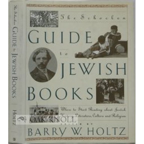Pre-Owned The Schocken Guide to Jewish Books: Where to Start Reading about Jewish History, Literature, Culture and Religion (Hardcover) 0805241086 9780805241082