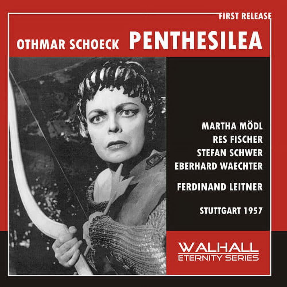 Schoeck.O. / Modl,Martha / Grefe,Gustav - Schoeck: Penthesilea - Music & Performance - CD