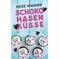 thumbnail image 1 of Schokohasenküsse : Eine Frühlingsgeschichte (Paperback), 1 of 1
