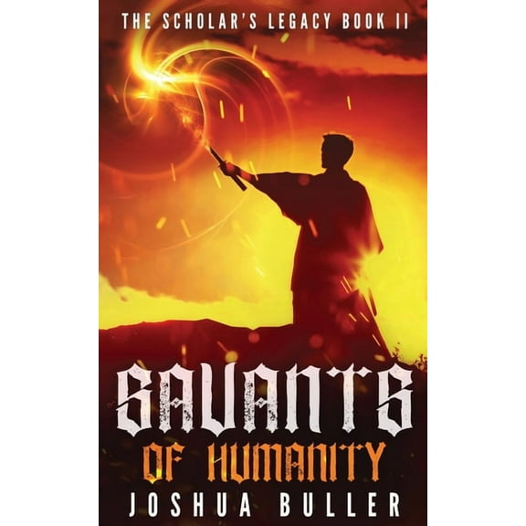 Scholar's Legacy Savants of Humanity, Book 2, (Paperback)