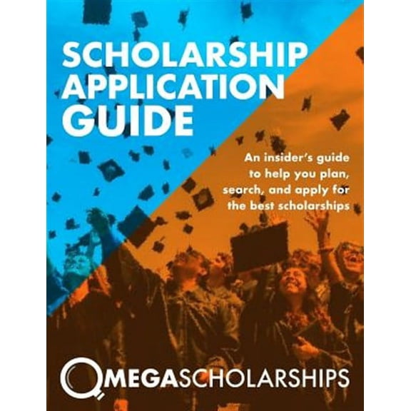 Scholarship Application Guide: Mega Scholarships (Paperback)