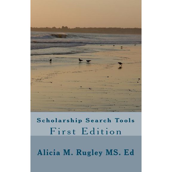 Scholarship Search Tools First Edition
