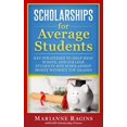 thumbnail image 1 of Scholarships for Average Students: Key Strategies to Help High School and College Students Win Scholarship Money Without, (Paperback), 1 of 1