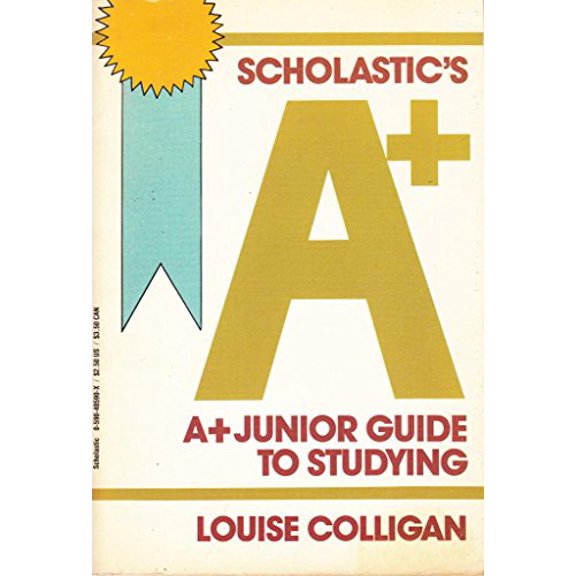 Pre-Owned Scholastics A+ Junior Guide to Studying (Paperback) 059040590X 9780590405904